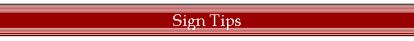Sign Tips