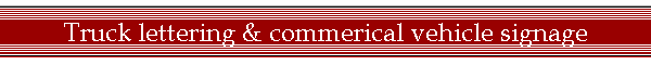 Truck lettering & commerical vehicle signage